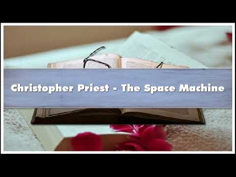 Christopher Priest The Space Machine Audiobook