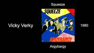 Squeeze - Vicky Verky - Argybargy [1980]