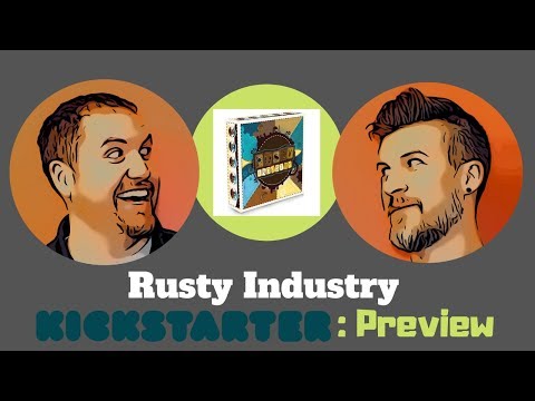 Rusty Industry Kickstarter: Preview - MeepleTown