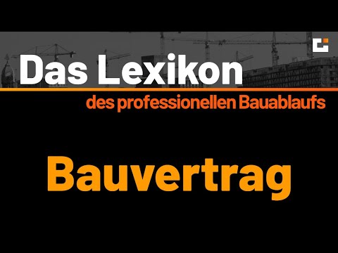 Das VOB Lexikon des professionellen Bauablaufs - Bauvertrag