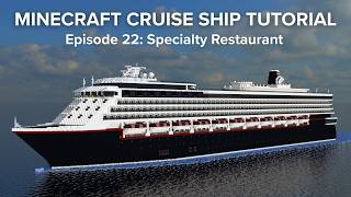 Minecraft Cruise Ship Tutorial: Episode 22, Specialty Restaurant!