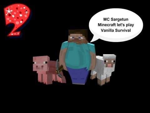 Let's Play Minecraft: Vanilla Survival Part 2- patch 1.3 coming