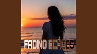 Download lagu Fading Echoes mp3