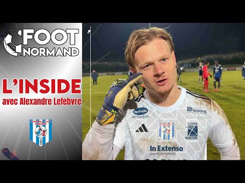 L'INSIDE | En immersion avec Alexandre Lefebvre lors de FC Dieppe - Vimy US