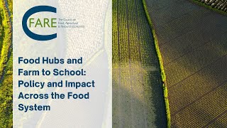 Food Hubs and Farm to School: Policy and Impact Across the Food System