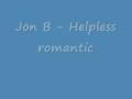 Jon B - Helpless romantic