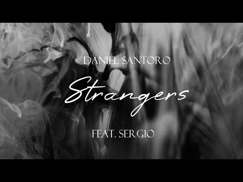 Daniel Santoro feat. Sergio - Strangers