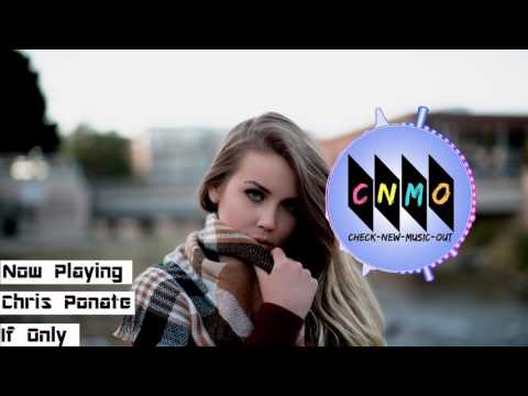 Chris Ponate - If Only