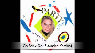 Samantha Gilles - Go Baby Go (Extended Version)