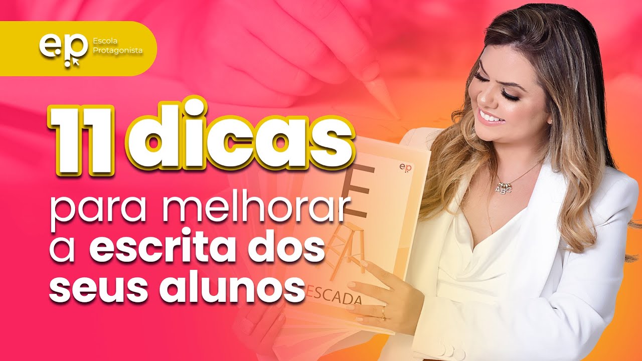 11 dicas para melhorar a produção textual dos seus alunos