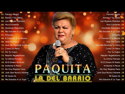 LAS MEJROES CANCIONES DE PAQUITA LA DEL BARRIO 🌹 PAQUITA LA DEL BARRIO MIX GRANDES EXITOS