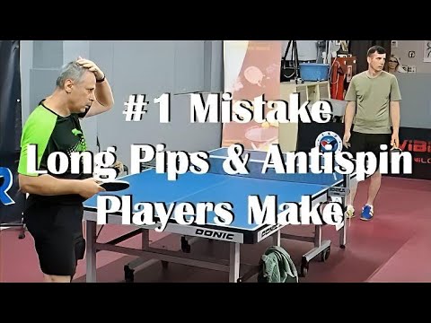 The #1 Mistake Most Antispin & Long Pips Players Make