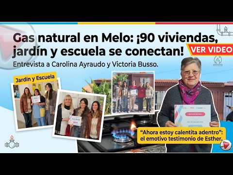 🔥 ADIÓS A LAS GARRAFAS | Gas Natural en Melo