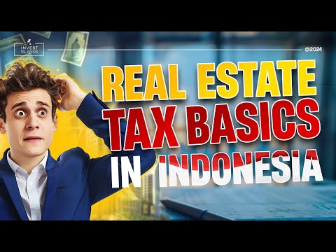 Understanding Indonesian Property Tax for Foreign Investors