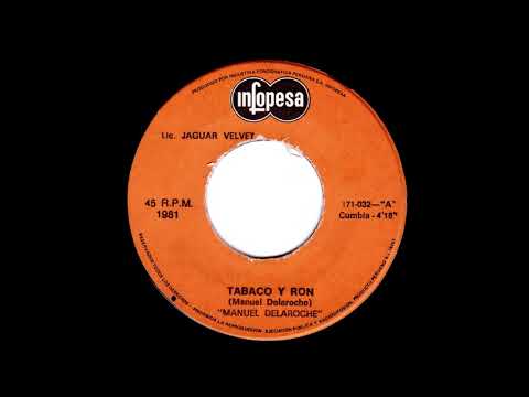 Manuel Delaroche - Tabaco Y Ron ( Version Original )