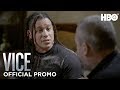 VICE: Season 4 Episode 13 Promo | HBO