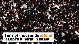 Tens of thousands attend Israeli Rabbi&#39;s funeral