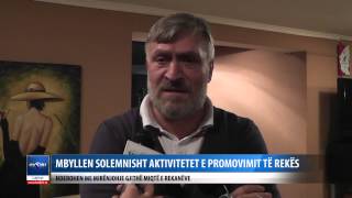MBYLLEN SOLEMNISHT AKTIVITETET E PROMOVIMIT TE REKES