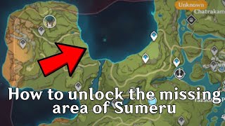 How to UNLOCK the MISSING AREA of Sumeru (Genshin Impact)