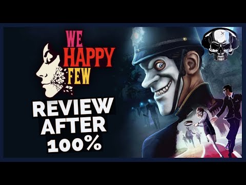 We Happy Few - Review After 100%