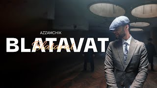 Download lagu Azzamchik - BLATAVAT (official video 2025) mp3