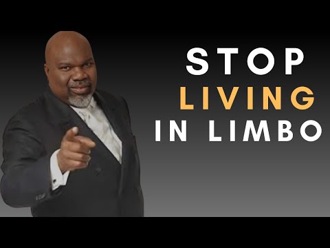 "STOP LIVING IN LIMBO" BY {T D JAKES} POWERFULL MOTIVATIONAL SPEECH