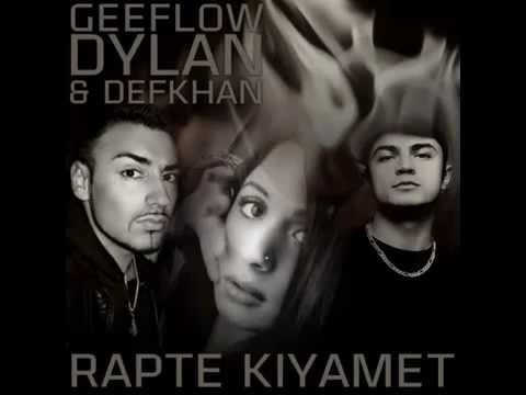 Defkhan Feat Geeflow & Dylan - Rapte Kiyamet