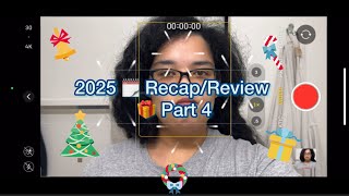 2025 🗓️ Recap/Review 🎁 Part 4 | Curly Cami Channel 