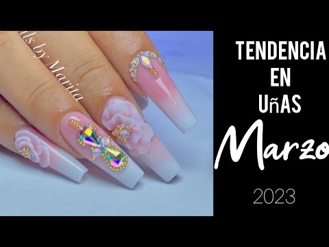 DISEÑOS DE UÑAS MARZO 2023/TENDENCIA EN UÑAS MARZO #nails #acrylicnails #acrylic #UÑAS #desingnails