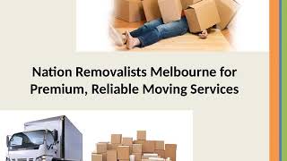 Removalists Melbourne | Nation Removalists Melbourne | Melbourne’s Moving