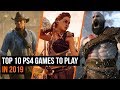 Top 10 PS4 Games To Play In 2019 (So Far)