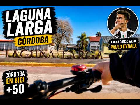 Córdoba en bici +50 Laguna Larga 50 km de Córdoba Capital lugar donde nacio Paulo Dybala
