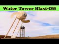 WATER TOWER BLAST OFF