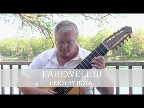 Timothy Royal - Farewell III    Neil Adamson - 10 String Guitar