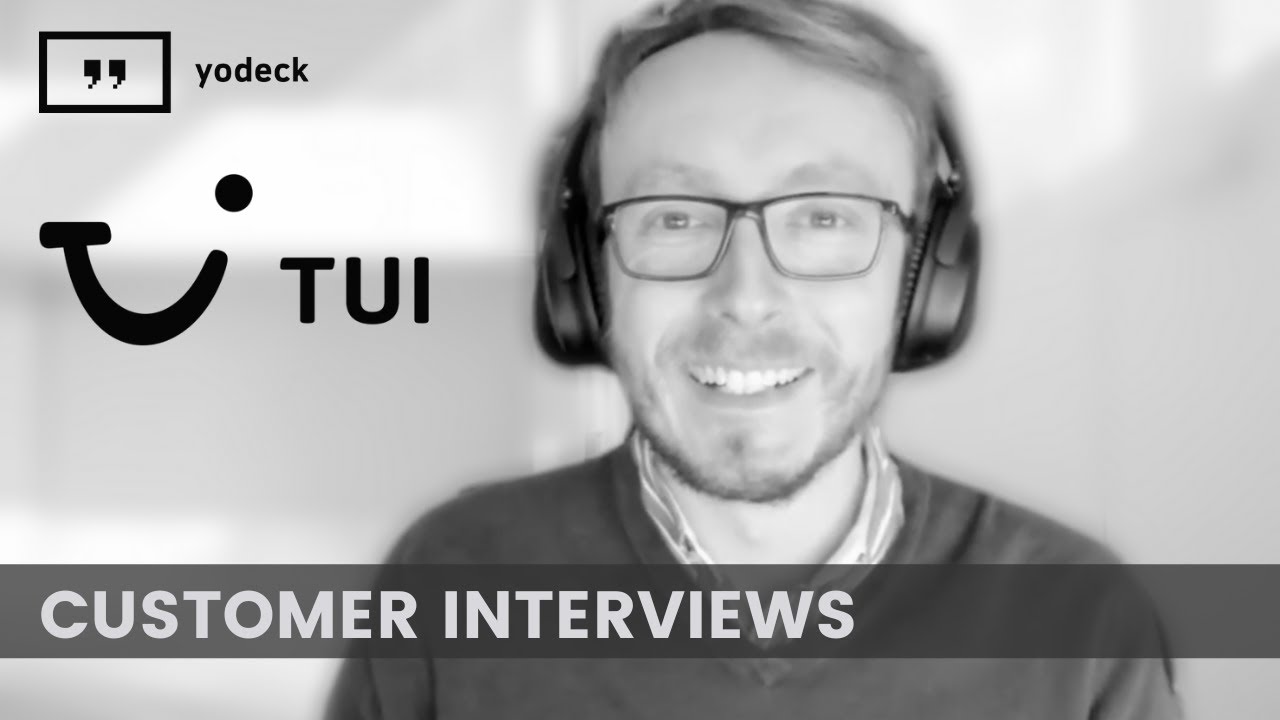 Yodeck Customer Interviews: TUI