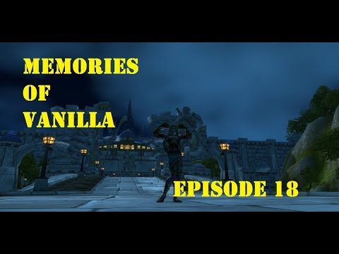 Memories of Vanilla Episode 18: Enter, The Warrior