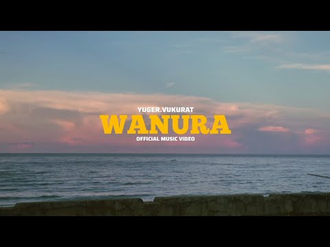 Wanura - Yuger.vukurat (MV)
