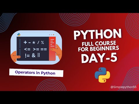 Episode 5 Operators In Python Python Full Course For Beginners Simplepython