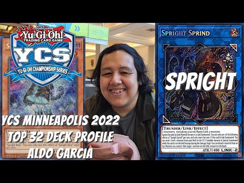 Yugioh YCS Minneapolis 2022 Top 32 Deck Profile - Spright - Aldo Garcia