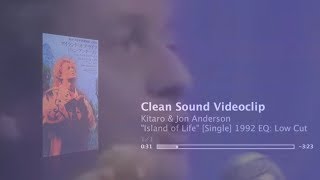 Island of Life - clean sound videoclip - Kitaro &amp; Jon Anderson - 6th Mar.1992 - HQ stereo EQ: LowCut