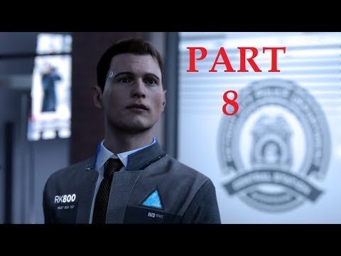 DETROIT Become Human: Gameplay Walkthrough Part 8 (Full Game)