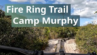 Fire Ring Trail, Camp Murphy