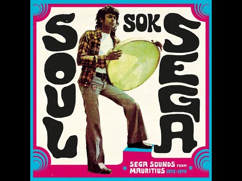 Soul Sok Sega (Séga Sounds From Mauritius 1973-1979)