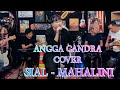 SIAL MAHALINI ANGGA CANDRA COVER Lirik