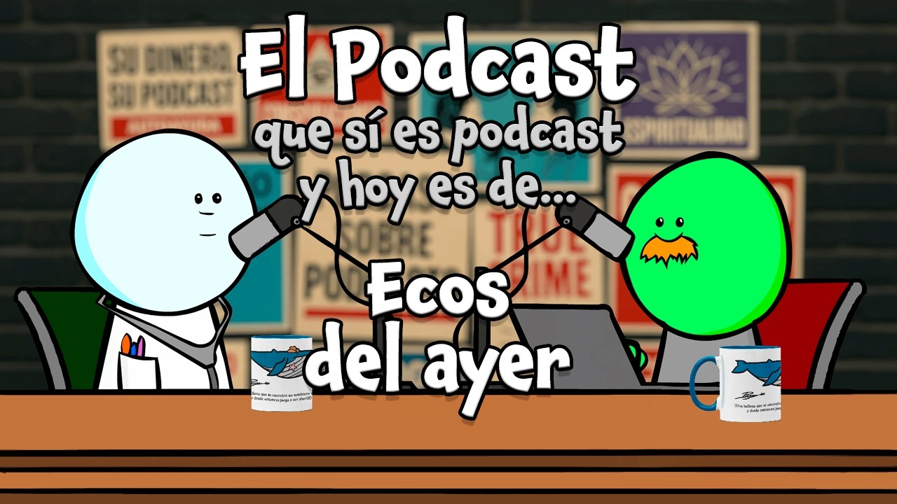 El Podcast: Ecos del Ayer — Memoria y Destino.