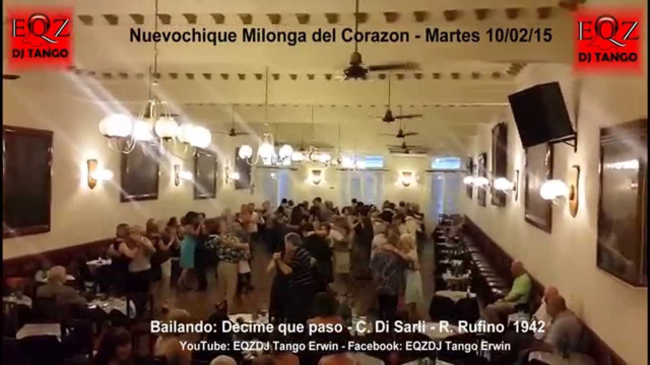 Bailando en Nuevochique Milonga del corazón: Decime que paso - Di Sarli - Rufino 1942