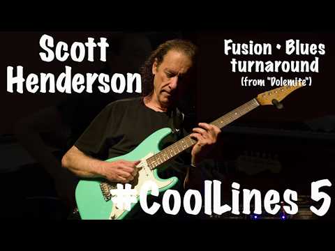 #CoolLines 5: SCOTT HENDERSON • Fusion Blues turnaround (Dolemite)