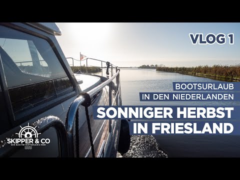 Urlaub auf dem Motorboot - Ein sonniger Herbst in Friesland (NL) - Vlog 1