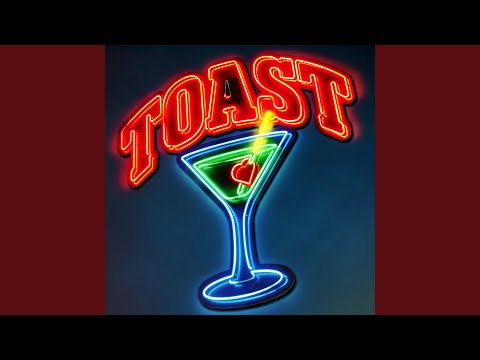 Toast 🍸