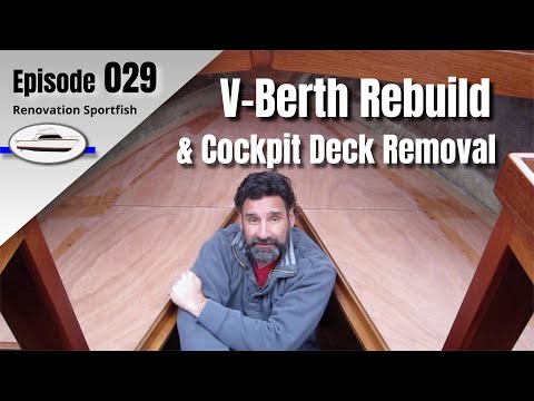V-Berth Cabinet Installation & Cockpit Decking Removal - Boat Restoration EP029 (2018 Part 4)